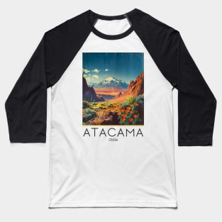 A Vintage Travel Illustration of Atacama Desert - Chile Baseball T-Shirt